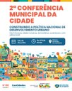 2ª CONFERÊNCIA MUNICIPAL DA CIDADE 2ª CONFERÊNCIA MUNICIPAL DA CIDADE